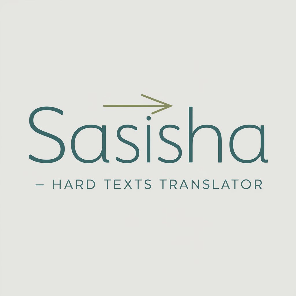 Sasisha - Hard Texts Translator in GPT Store