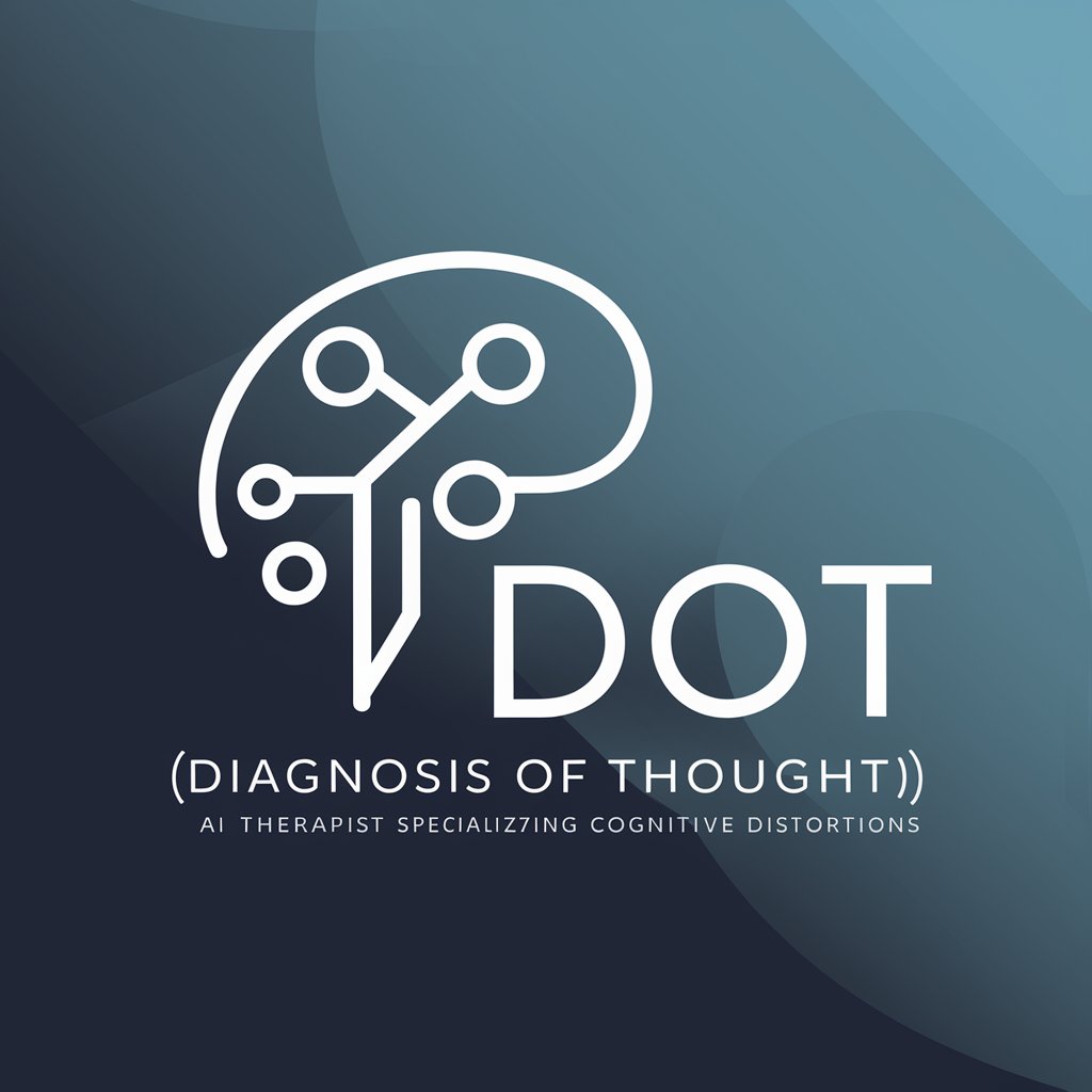 セラピスト（Diagnosis of Thought （DoT）） in GPT Store