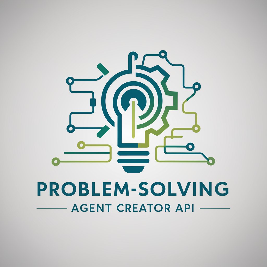 Problem-Solving Agent Creator API