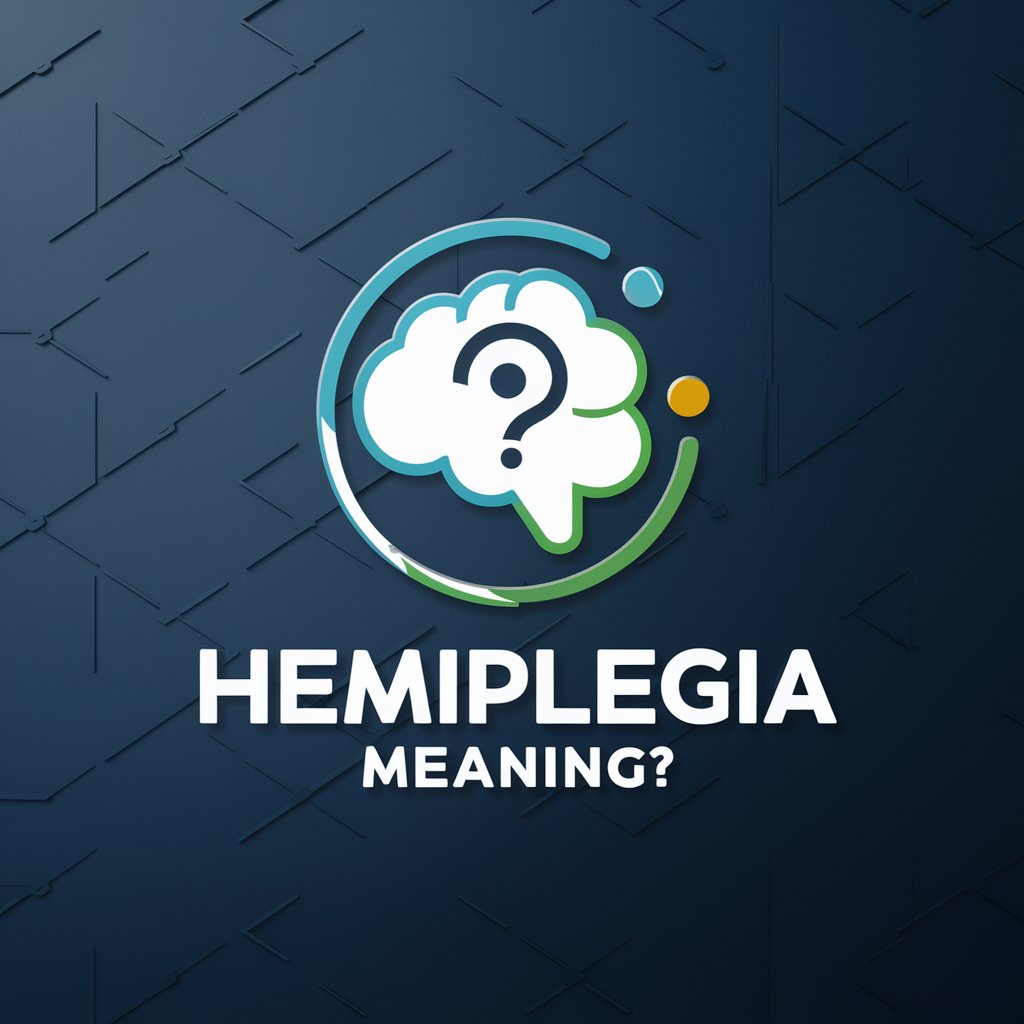 Hemiplegia meaning? in GPT Store