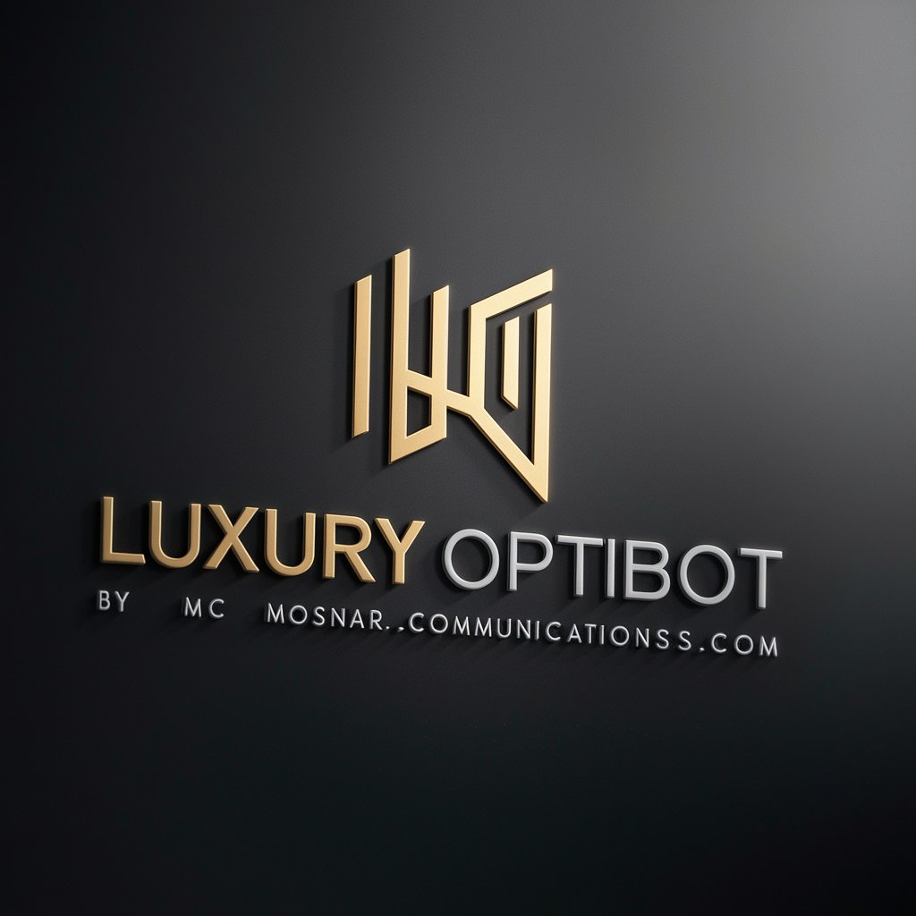 LuxuryOptiBot by MC MosnarCommunications.com in GPT Store