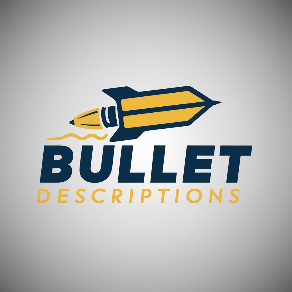 Bullet Descriptions