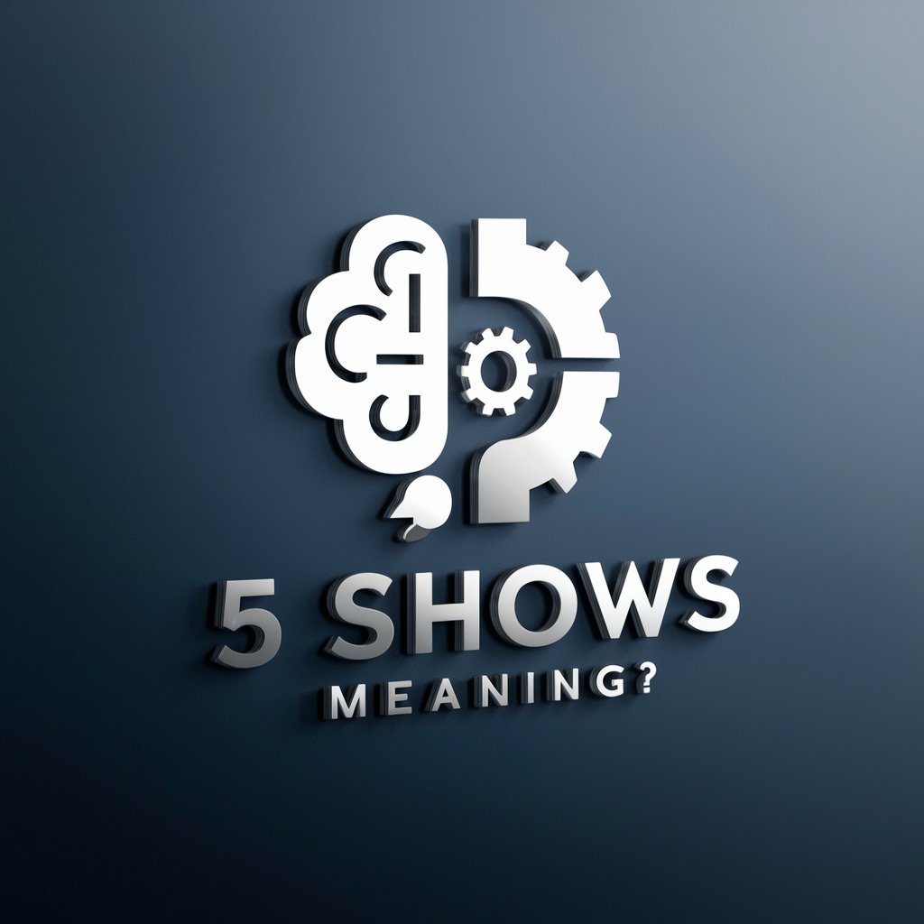 5 Shows meaning?