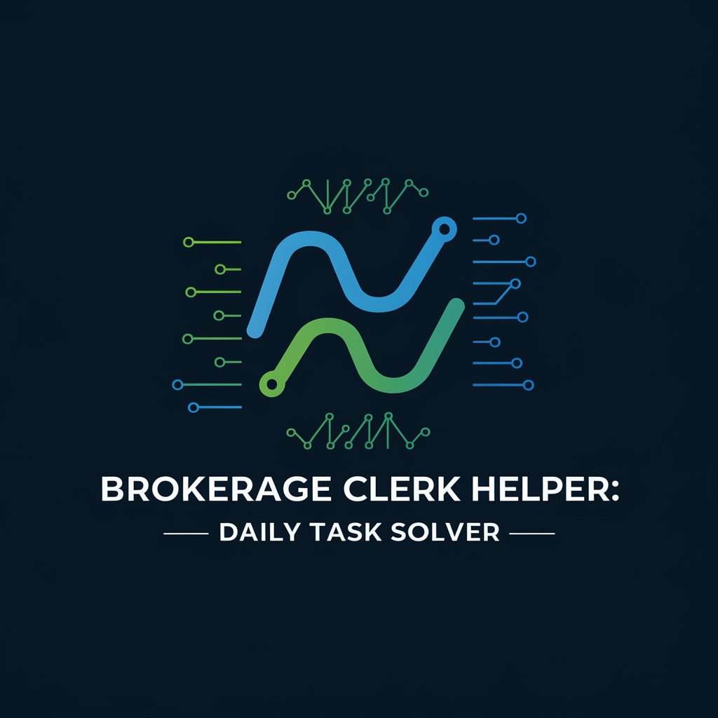 Brokerage Clerk Helper: Daily Task Solver