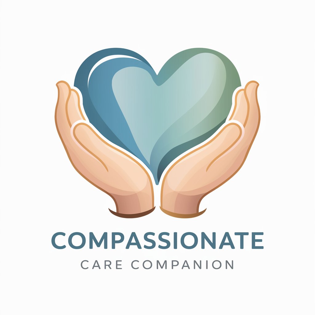 🌟 Compassionate Care Companion 🌟 in GPT Store