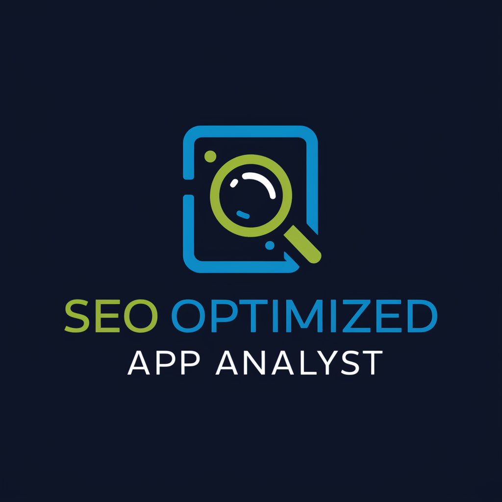 SEO Optimized App Analyst in GPT Store