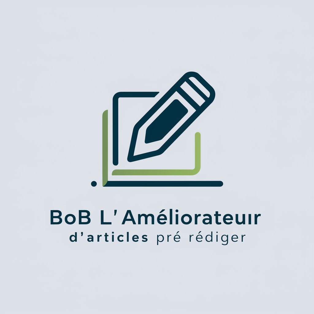 Bob l’améliorateur d’articles pré rédiger