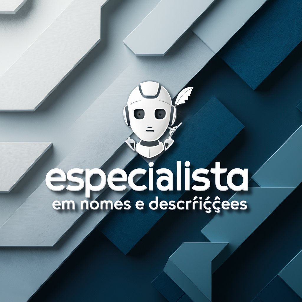 Especialista em Nomes e Descrições