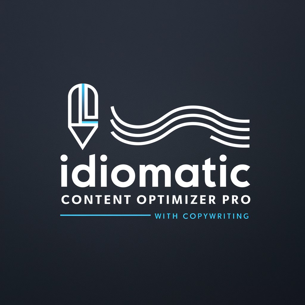 Idiomatic Content Optimizer Pro with Copywriting