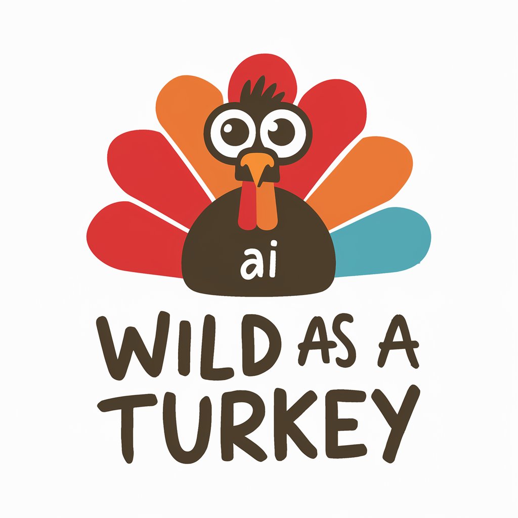 Wild As A Turkey meaning?