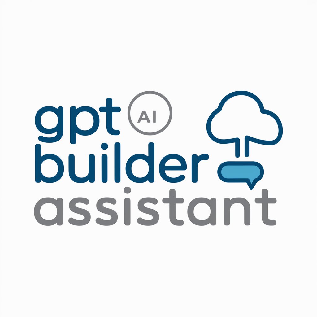 GPT Builder Assistant