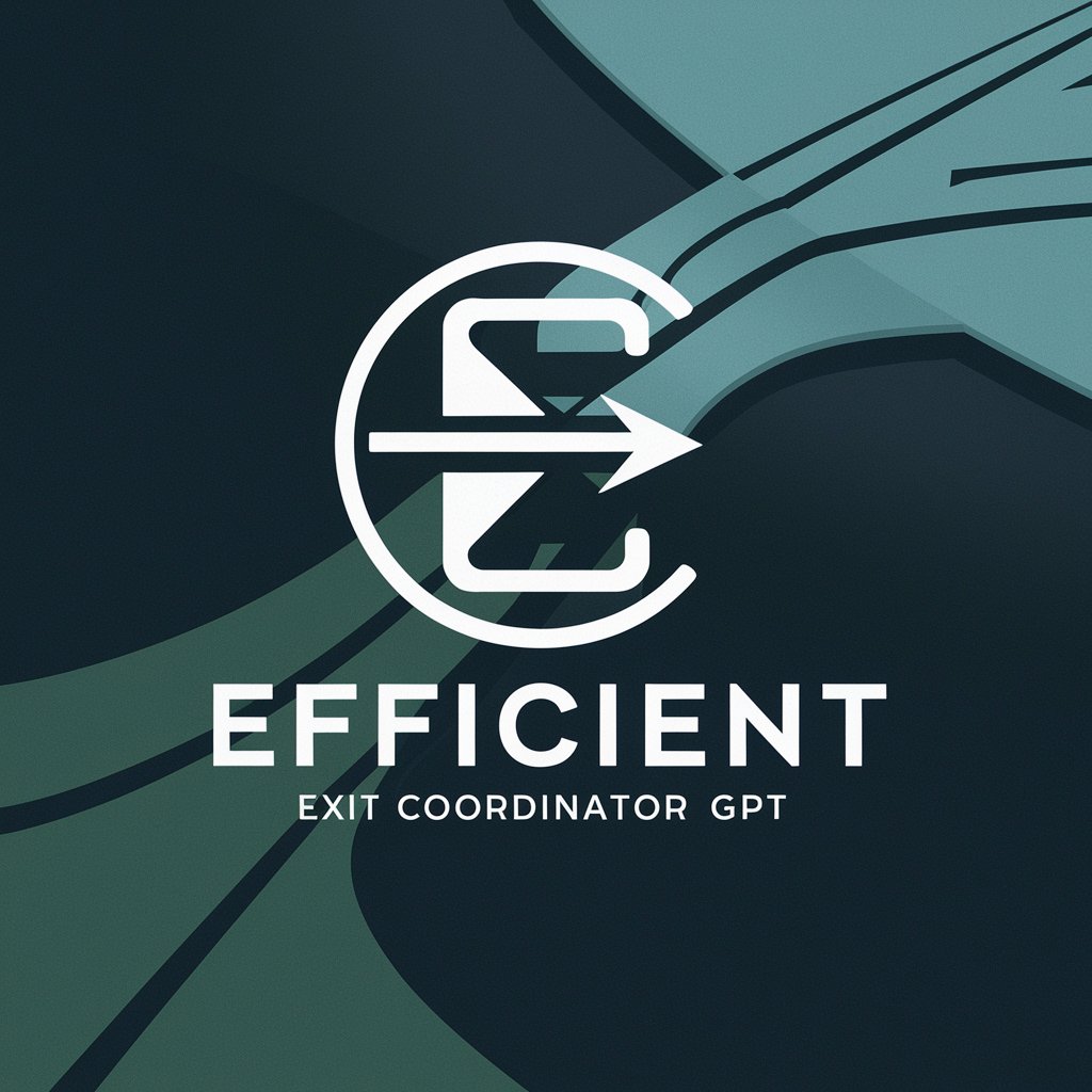 🤖✨ Efficient Exit Coordinator GPT