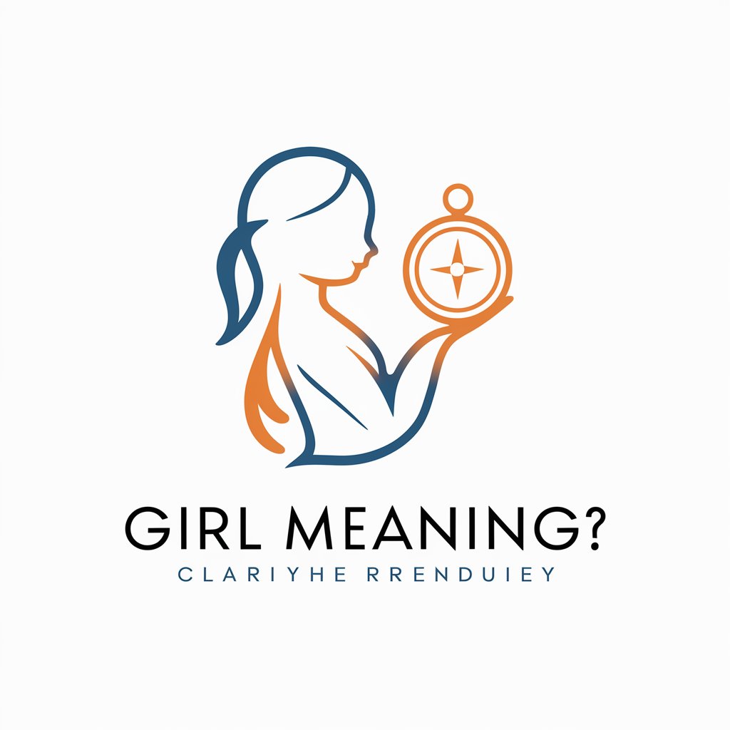 Girl meaning?