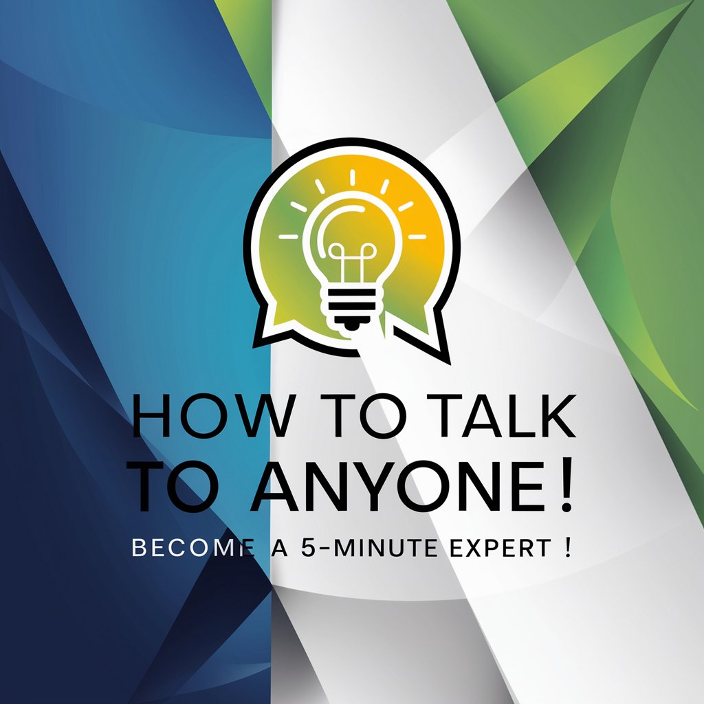 How To Talk To Anyone: Become a 5-Minute Expert!