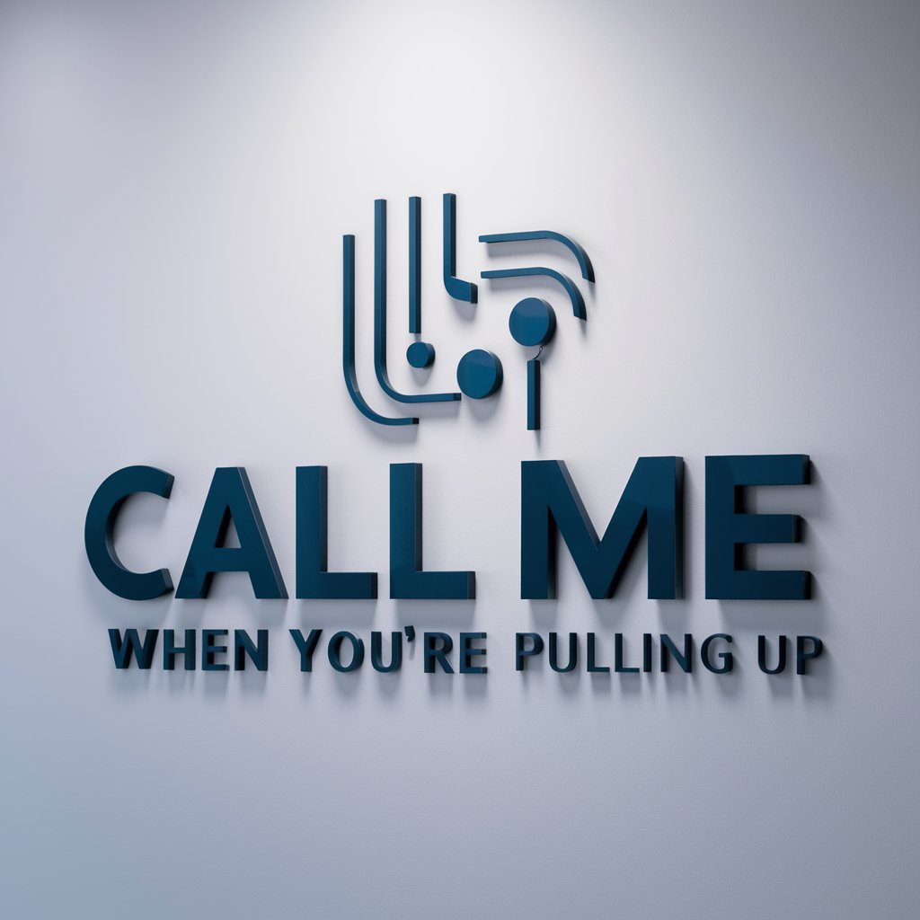 Call Me When You're Pulling Up meaning?