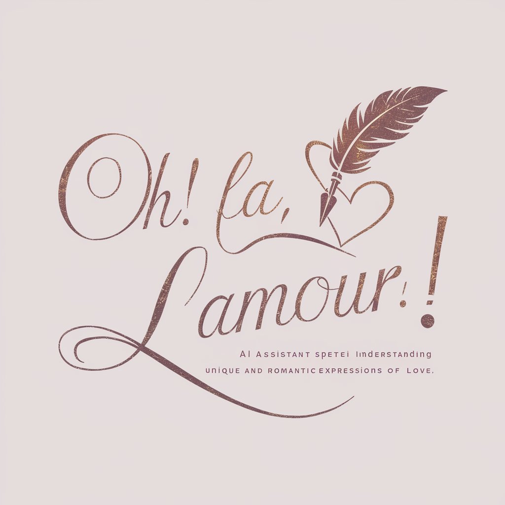 Oh! La, La L'amour! meaning? in GPT Store