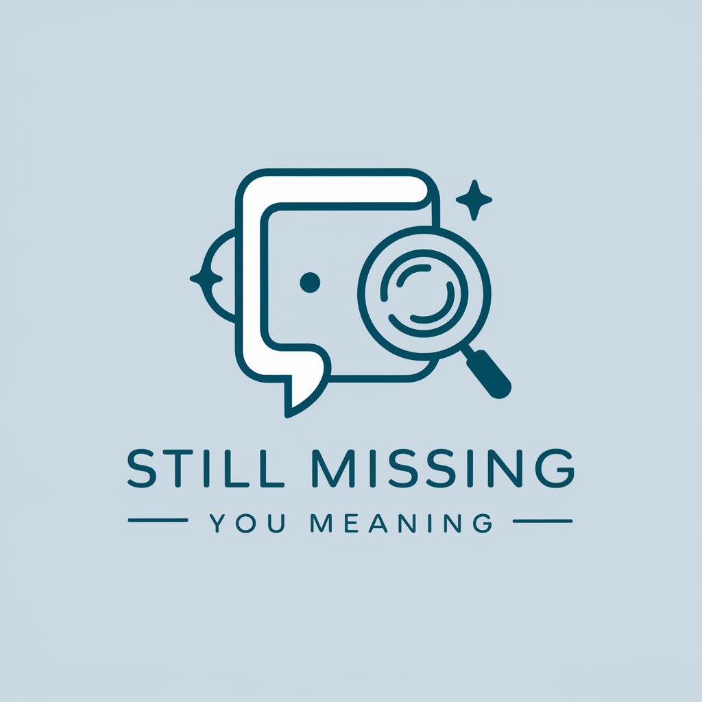 Still Missing You meaning?