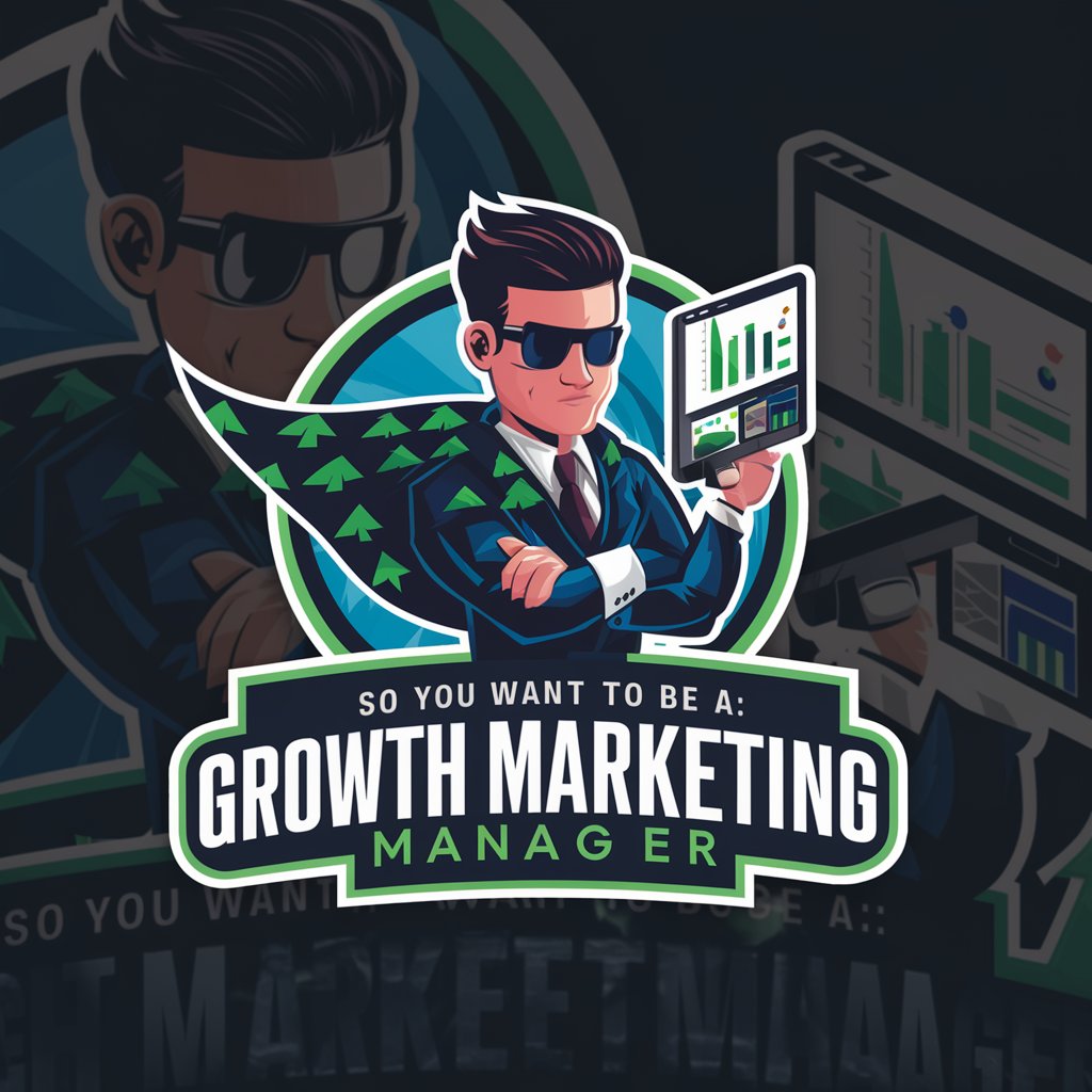 So You Want to Be a: Growth Marketing Manager in GPT Store