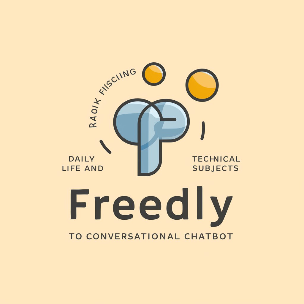 Freely & friendly chat bot