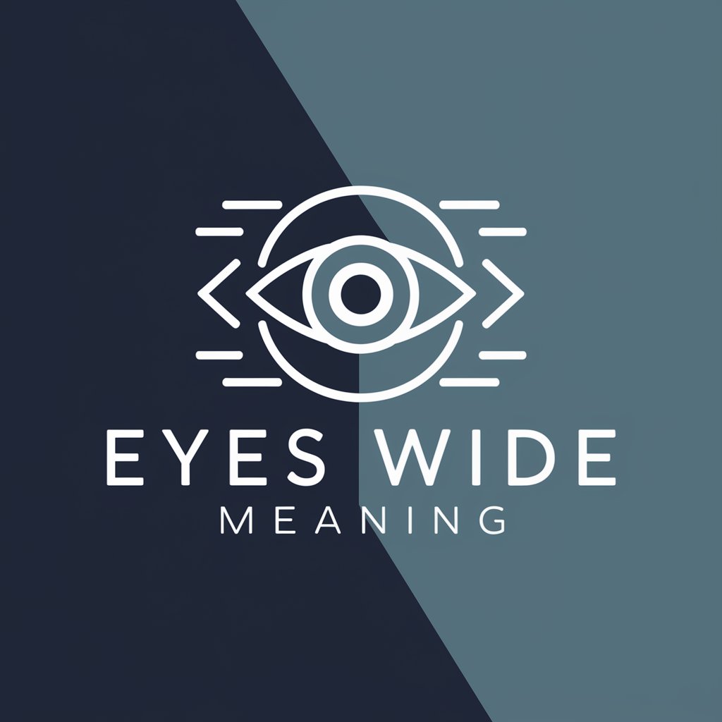 Eyes Wide meaning?