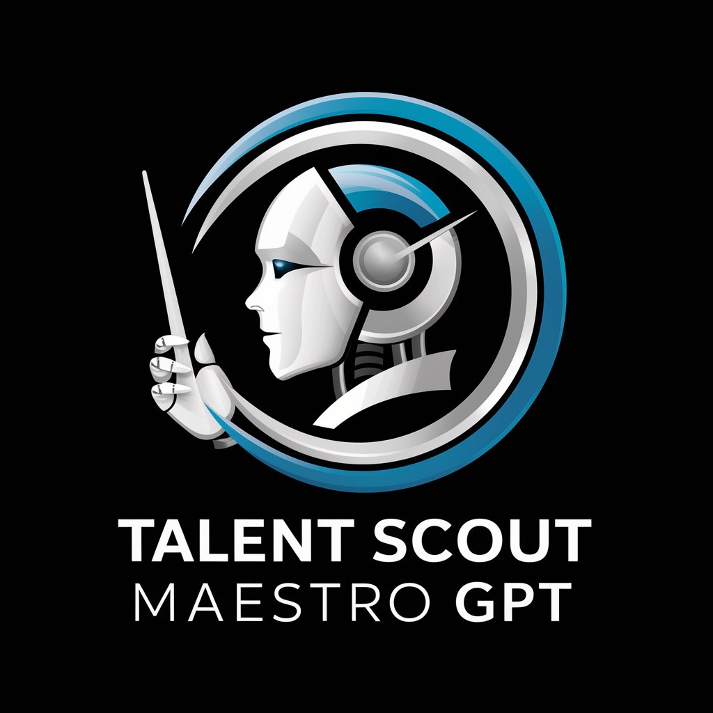 🌟 Talent Scout Maestro GPT 🎯