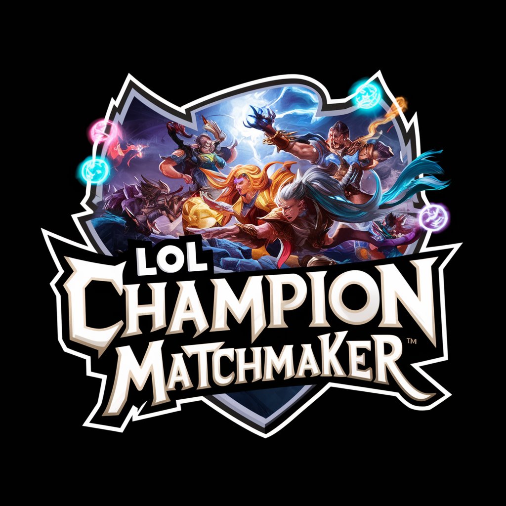🌟LoL Champion Matchmaker🌟 in GPT Store