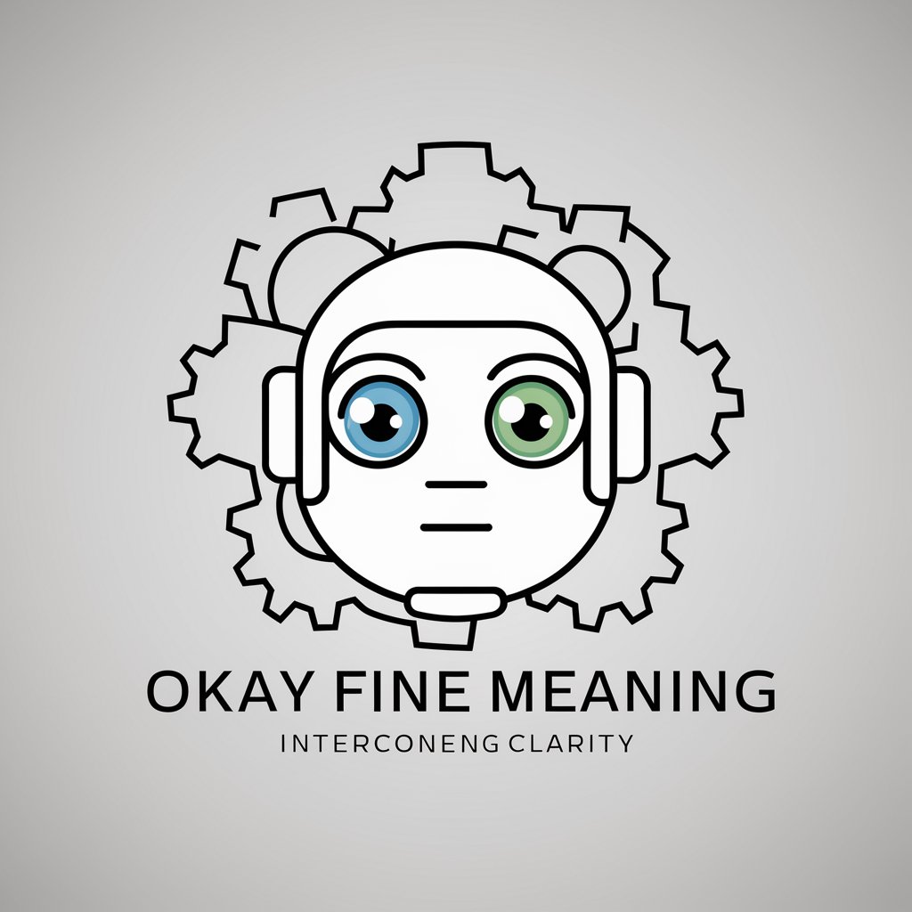 Okay Fine meaning?