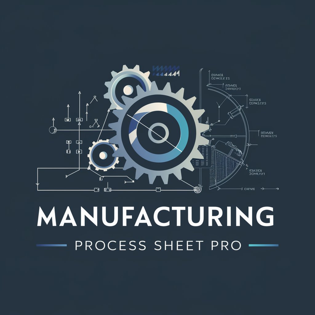 Manufacturing Process Sheet Pro in GPT Store