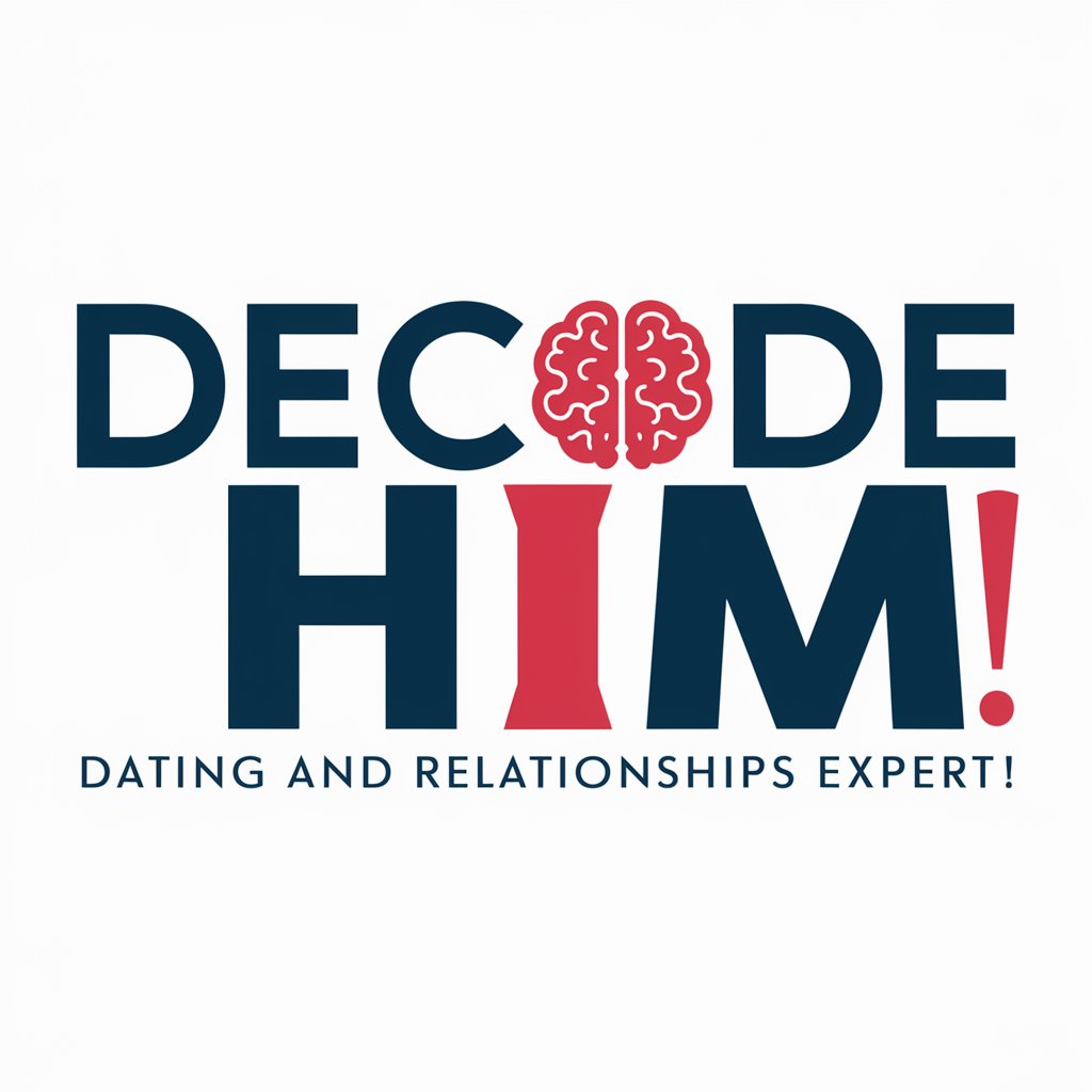 Decode Him - Dating and Relationships expert! in GPT Store