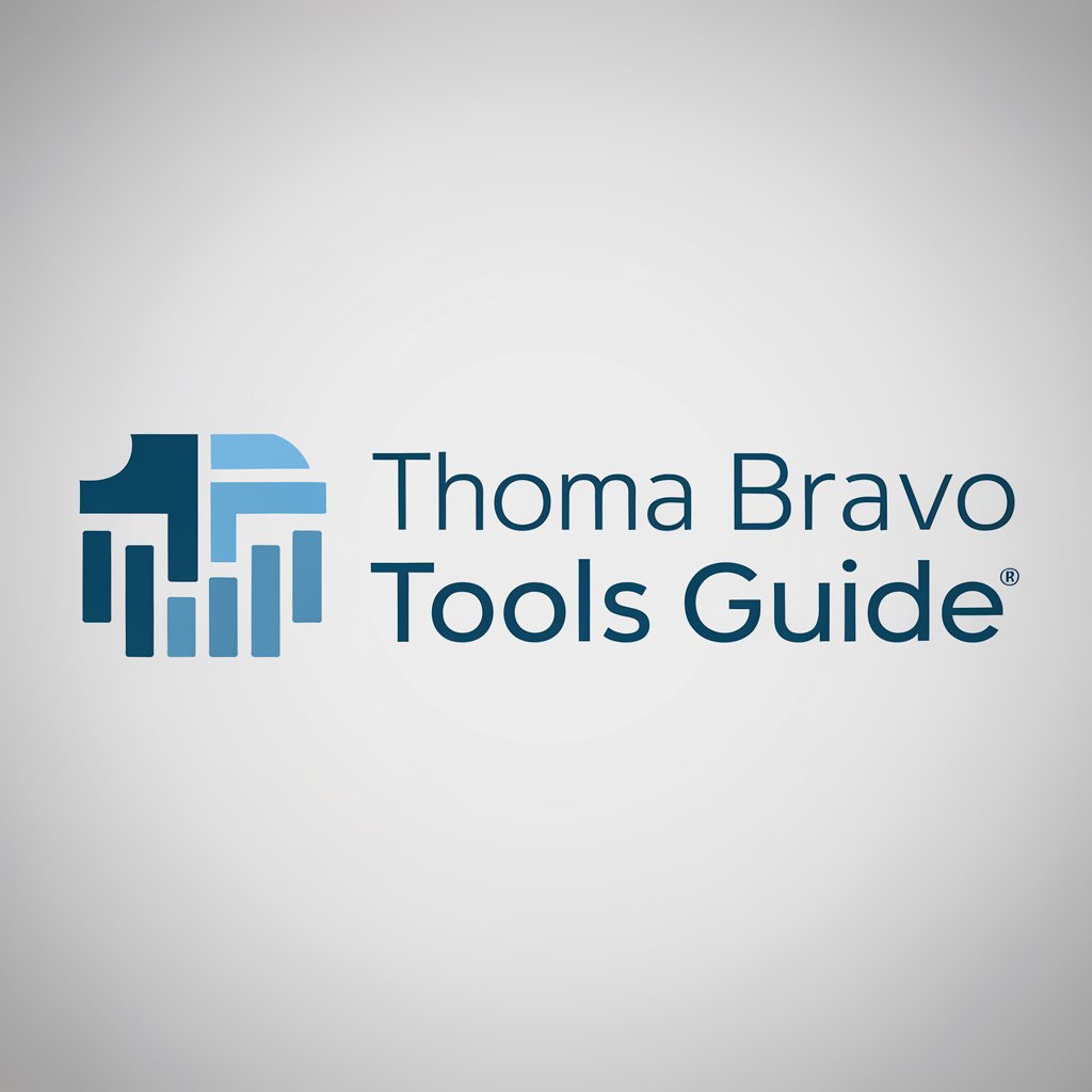 Thoma Bravo Tools Guide