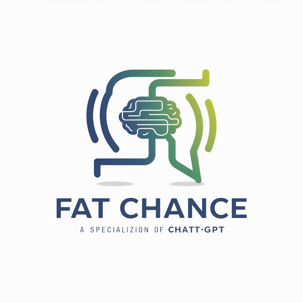 Fat Chance meaning?