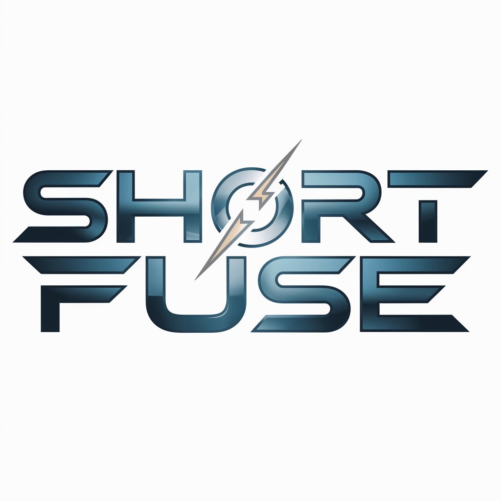 Short Fuse meaning?