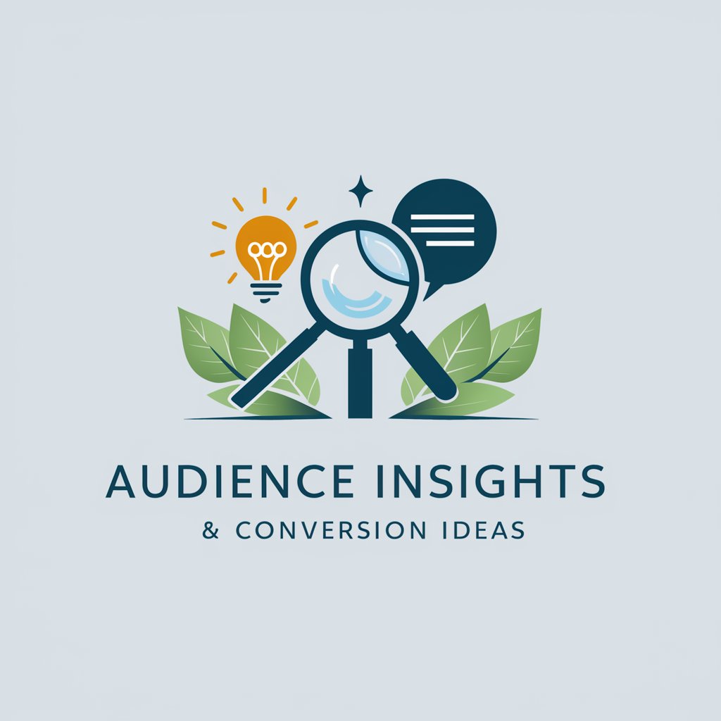 Audience Insights & Conversion Ideas