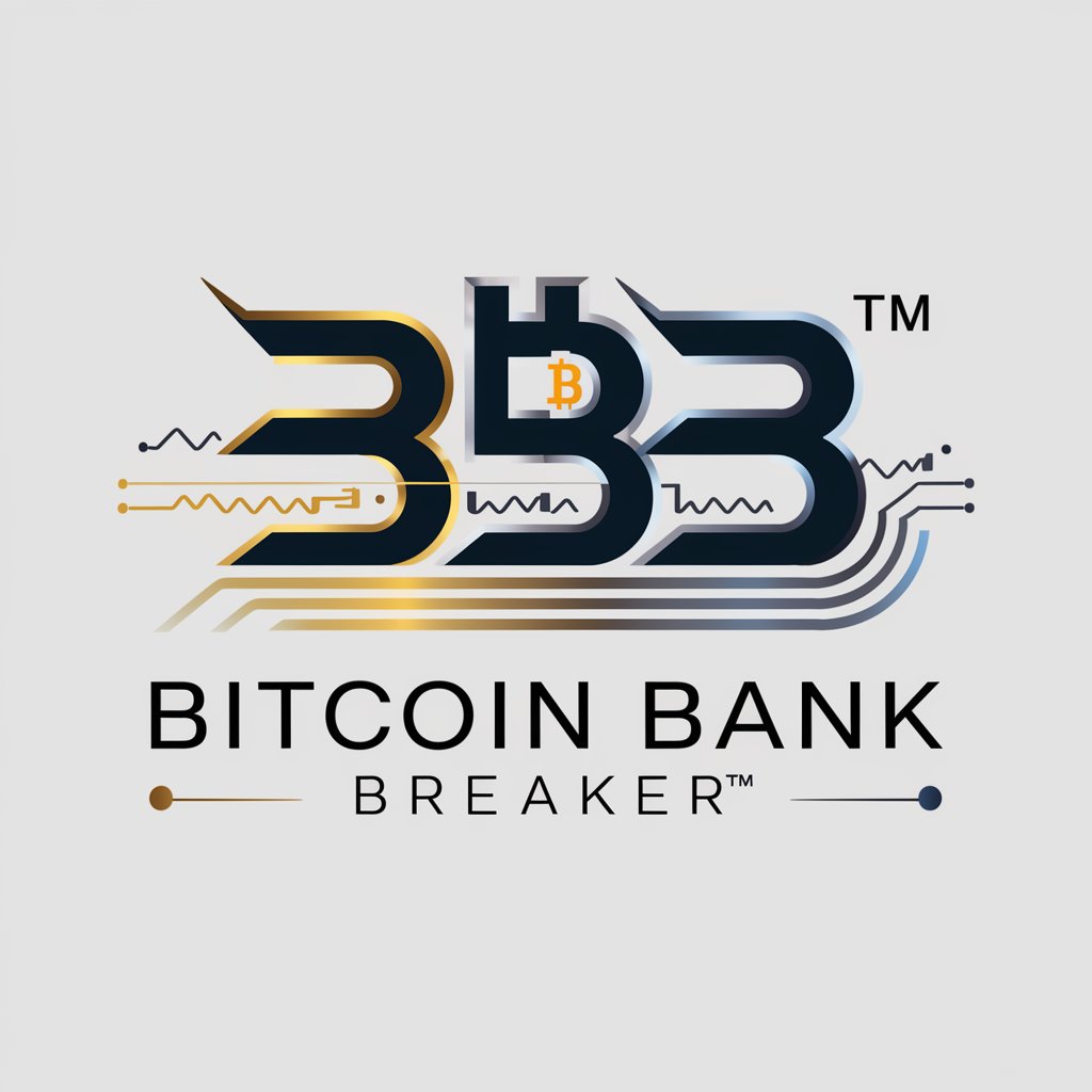 Bitcoin Bank Breaker™【OFFICIAL】 in GPT Store