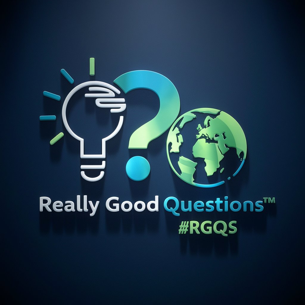 Really Good Questions™ #RGQs