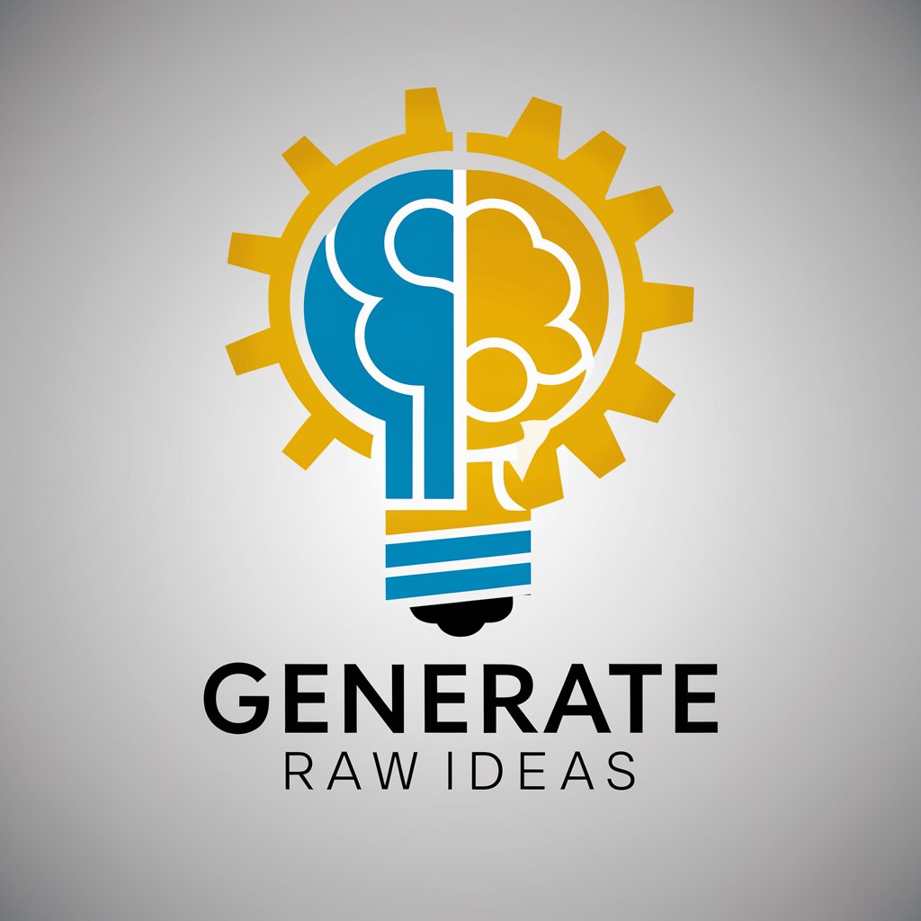 Generate raw ideas