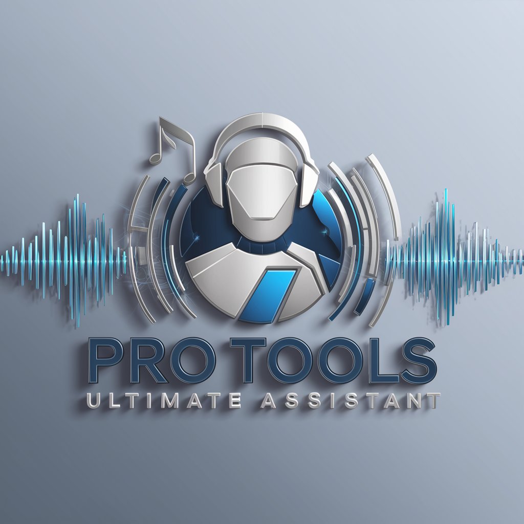 Pro Tools (All versions) - Ultimate Assistant in GPT Store