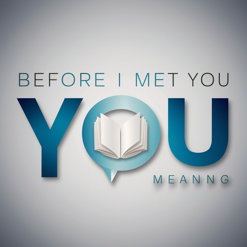 Before I Met You meaning?