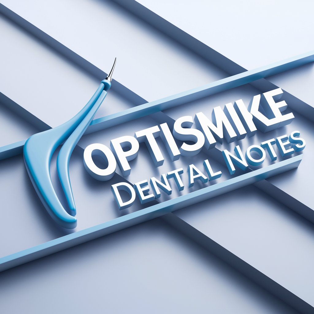 OptiSmile Dental Notes in GPT Store
