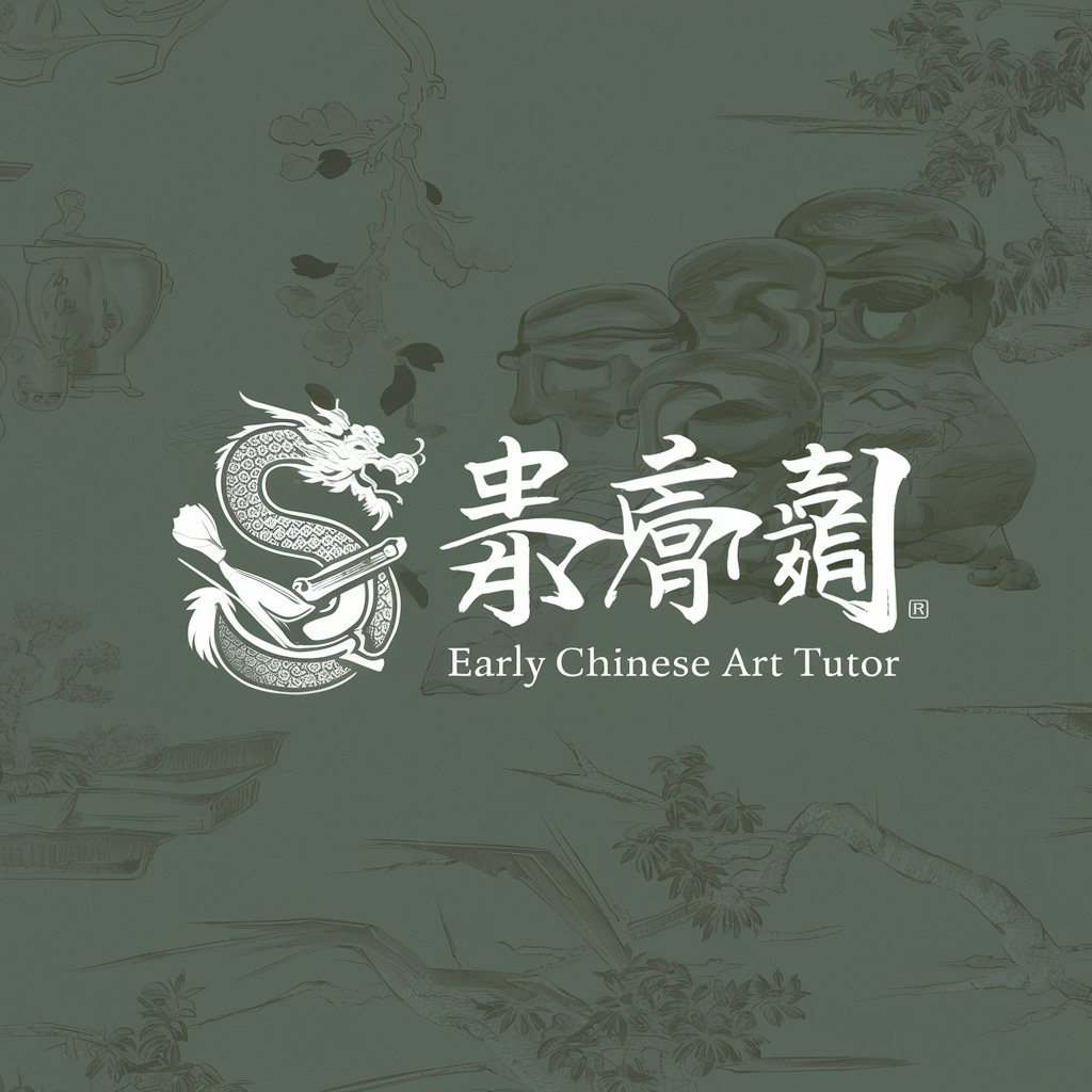 Early Chinese Art Tutor, in GPT Store