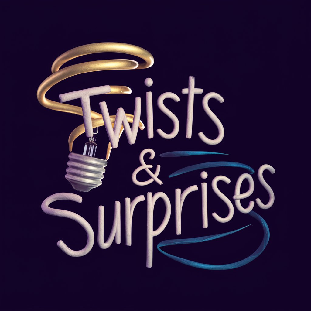 Twists & Surprises