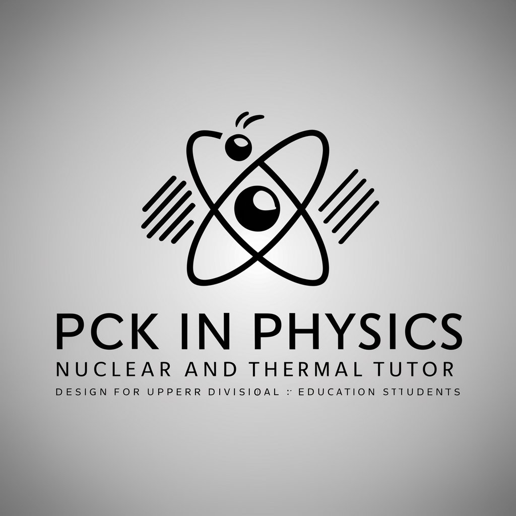 PCK in Physics - Nuclear and Thermal Tutor