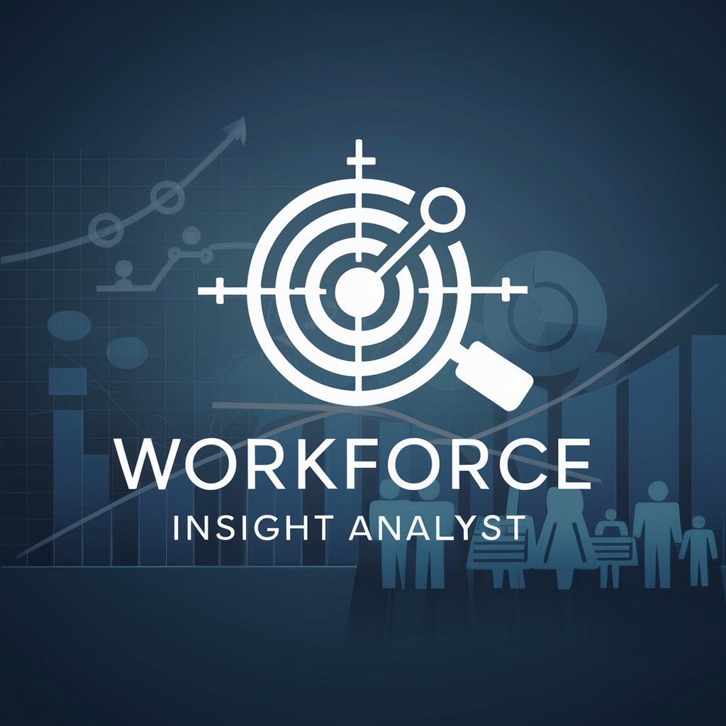 🎯🔍 Workforce Insight Analyst 📊👥 in GPT Store