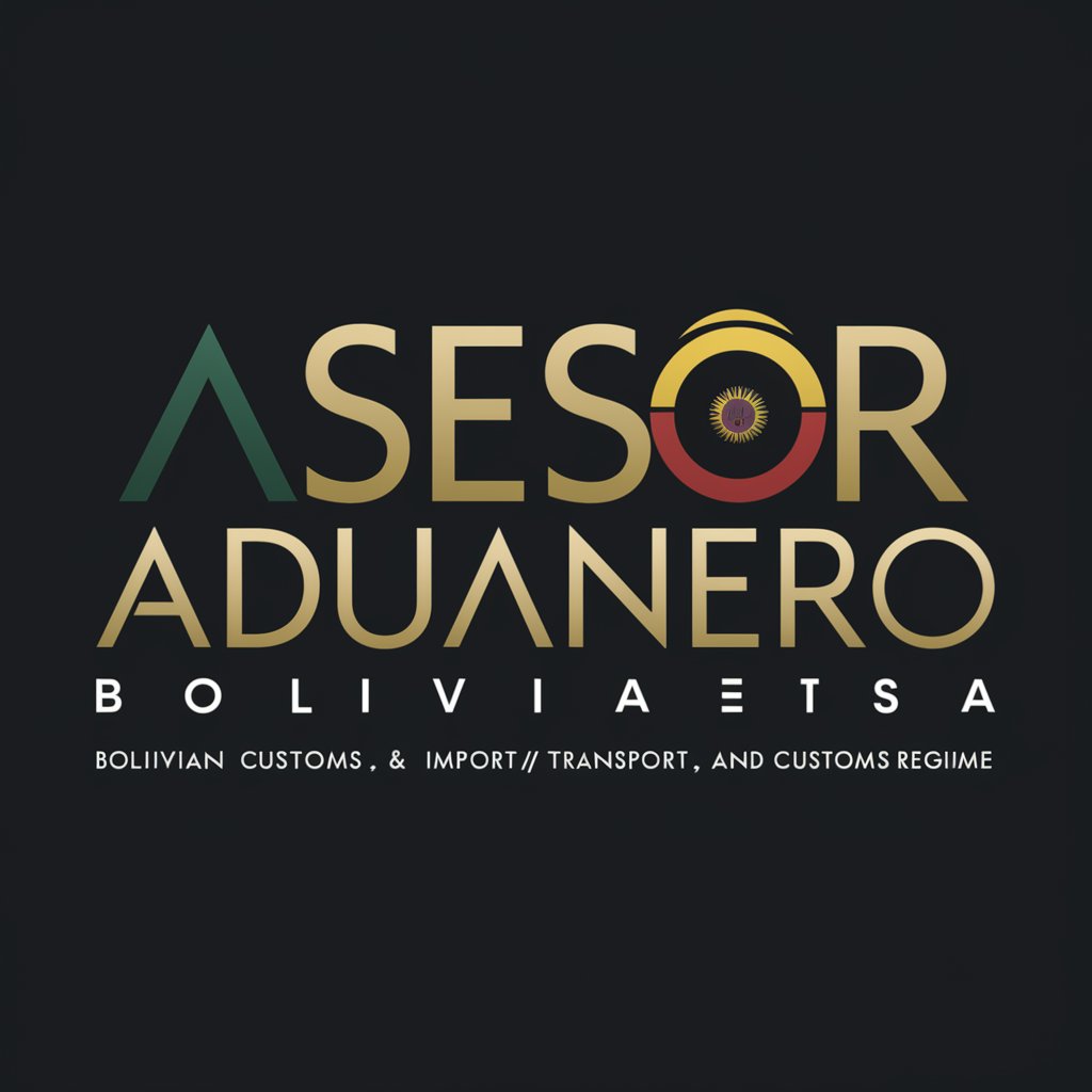 ASESOR ADUANERO BOLIVIA in GPT Store