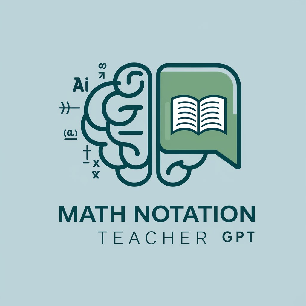 Math Notation Teacher GPT