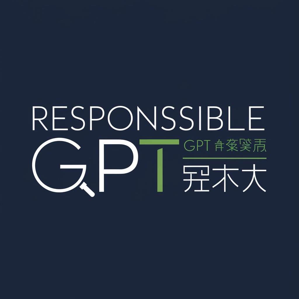 Responsible GPT 你的最佳助理