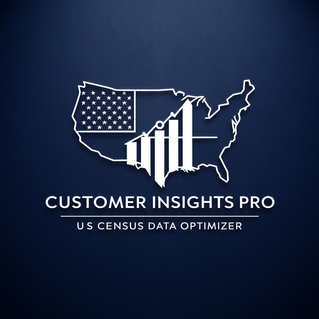 Customer Insights Pro - US Census Data Optimizer in GPT Store