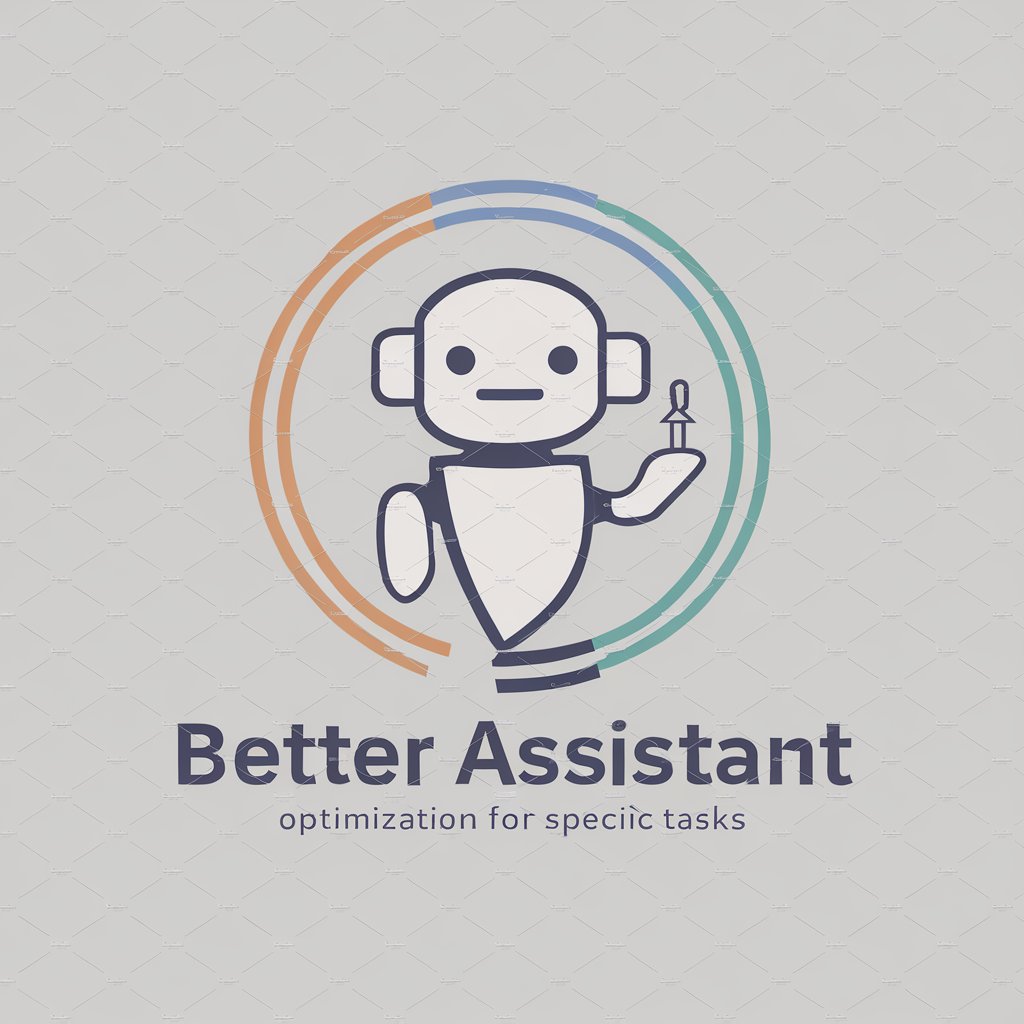 Better assistant