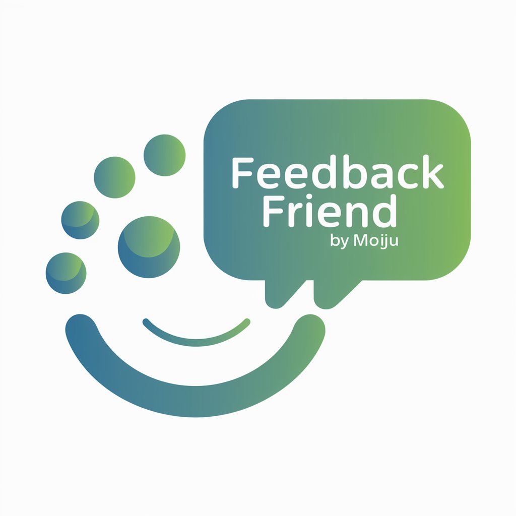 Feedback Friend by Mojju