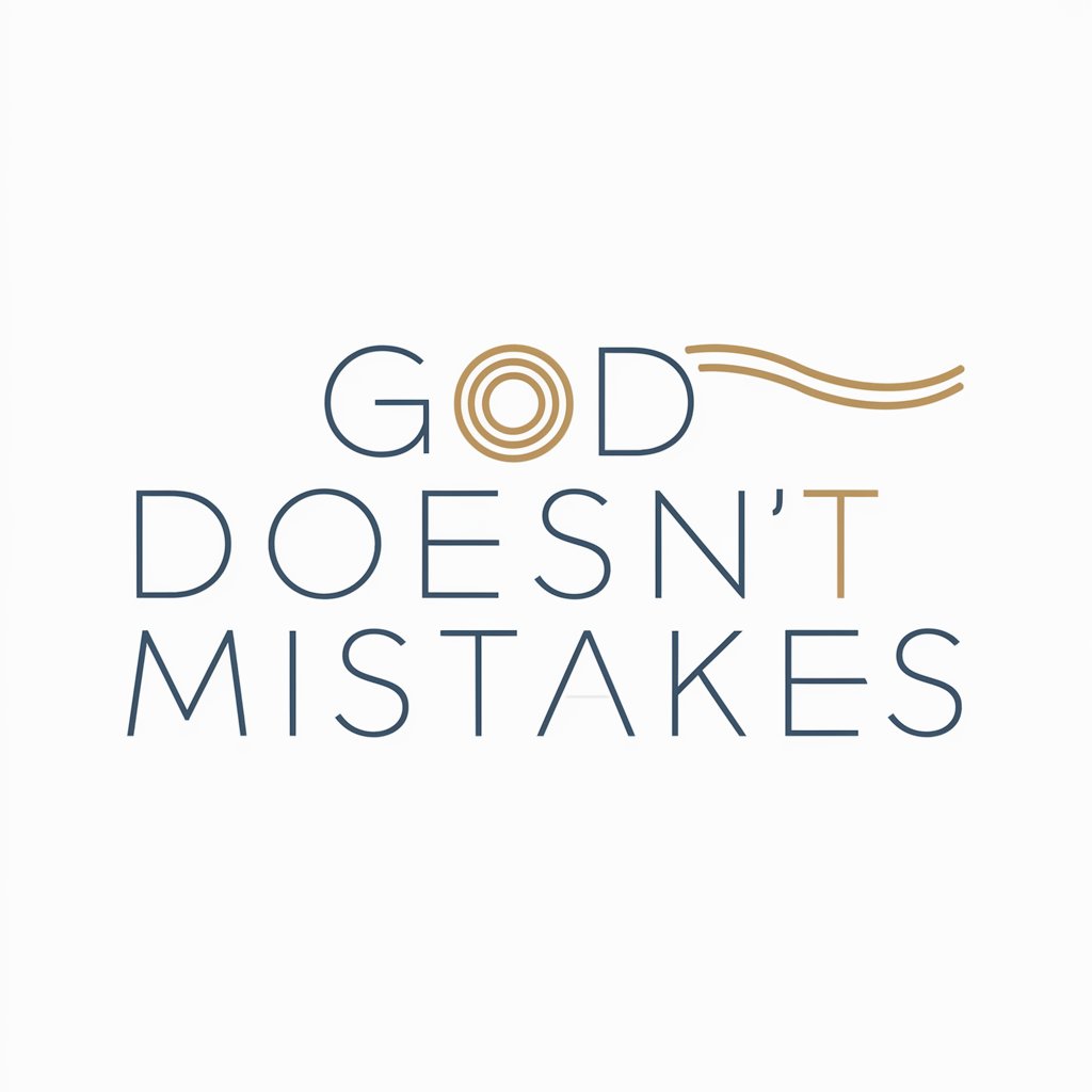 God Doesn't Make Mistakes meaning?